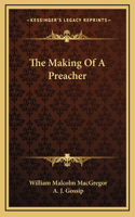 Making Of A Preacher