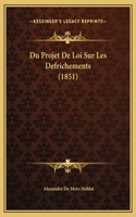 Du Projet De Loi Sur Les Defrichements (1851)