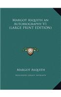 Margot Asquith an Autobiography V1