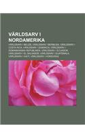 Varldsarv I Nordamerika: Varldsarv I Belize, Varldsarv I Bermuda, Varldsarv I Costa Rica, Varldsarv I Dominica(Swedish)