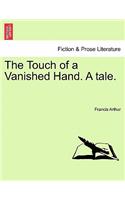 The Touch of a Vanished Hand. a Tale.