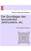 Die Grundlagen Des Neunzehnten Jahrhunderts, Etc. II. Halfte