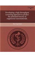 Developing a High Throughput Screening Approach to Predict the Potential Toxicity of Engineered Nanomaterials