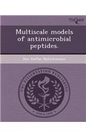 Multiscale Models of Antimicrobial Peptides
