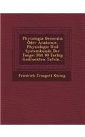 Phycologia Generalis Oder Anatomie, Physiologie Und Systemkunde Der Tange