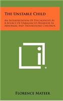 Unstable Child: An Interpretation of Psychopathy as a Source of Unbalanced Behavior in Abnormal and Troublesome Children