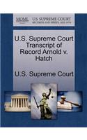 U.S. Supreme Court Transcript of Record Arnold V. Hatch