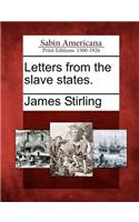 Letters from the Slave States.: (English)