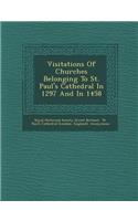 Visitations of Churches Belonging to St. Paul's Cathedral in 1297 and in 1458
