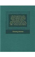 The Fence Question in the Southern States as Related to General Husbandry and Sheep Raising, with the History of Fence Custome, and Laws Pertaining Th