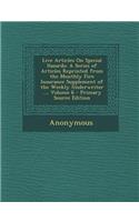 Live Articles on Special Hazards: A Series of Articles Reprinted from the Monthly Fire Insurance Supplement of the Weekly Underwriter ..., Volume 6 -: A Series of Articles Reprinted from the Monthly Fire Insurance Supplement of the Weekly Underwriter ..., Volume 6 -