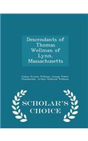 Descendants of Thomas Wellman of Lynn, Massachusetts - Scholar's Choice Edition