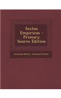 Sextus Empiricus - Primary Source Edition