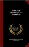 Ceremonial According to the Roman Rite