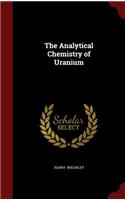 The Analytical Chemistry of Uranium