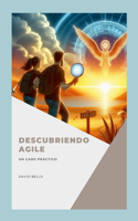 Descubriendo Agile: Un caso práctico