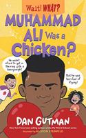 Muhammad Ali Was a Chicken?