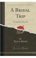 A Bridal Trip