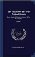 The History Of The War Against Russia