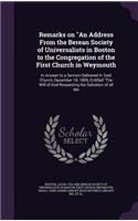 Remarks on An Address From the Berean Society of Universalists in Boston to the Congregation of the First Church in Weymouth