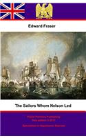 THE SAILORS WHOM NELSON LED: THEIR DOING
