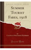 Summer Tourist Fares, 1918 (Classic Reprint)