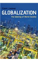 Globalization: The Making of World Society