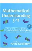 Mathematical Understanding 5-11: A Practical Guide to Creative Communication in Mathematics