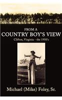 From a Country Boy's View