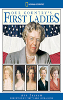 Our Country's First Ladies: (English)