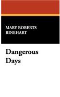 Dangerous Days: (English)