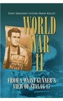 World War II from a Waist Gunner's View of Stalag 17