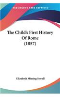 Child's First History Of Rome (1857)