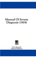 Manual of Serum Diagnosis (1904)