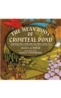 The Mean Root of Crowteal Pond