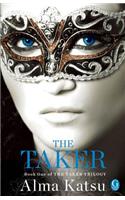 The Taker: Book One of the Taker Trilogy(1 Taker Trilogy)