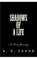 Shadows of A Life