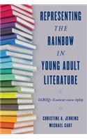 Representing the Rainbow in Young Adult Literature