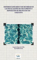 Criterios sanitarios y de seguridad en las instalaciones de tratamiento y depuración de piscinas de uso colectivo