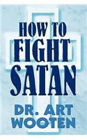 How to Fight Satan