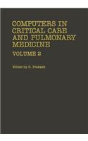 Computers in Critical Care and Pulmonary Medicine