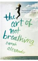The Art of Not Breathing