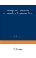 Strength and Deformation in Nonuniform Temperature Fields / Prochnost' I Deformatsiya V Neravnomernykh Temperaturnykh Polyakh / Πрочность и Деформа