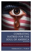 Combating Hatred for the Soul of America