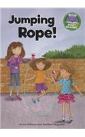 Jumping Rope!: (Start Reading)