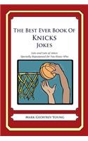 The Best Ever Book of Knicks Jokes