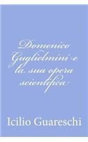 Domenico Guglielmini e la sua opera scientifica