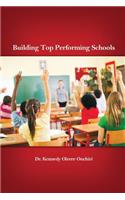 Building Top Performing Schools