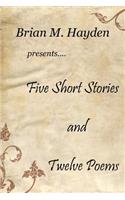 Five Short Stories and Twelve Poems