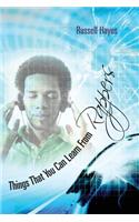 Things That You Can Learn From Rappers